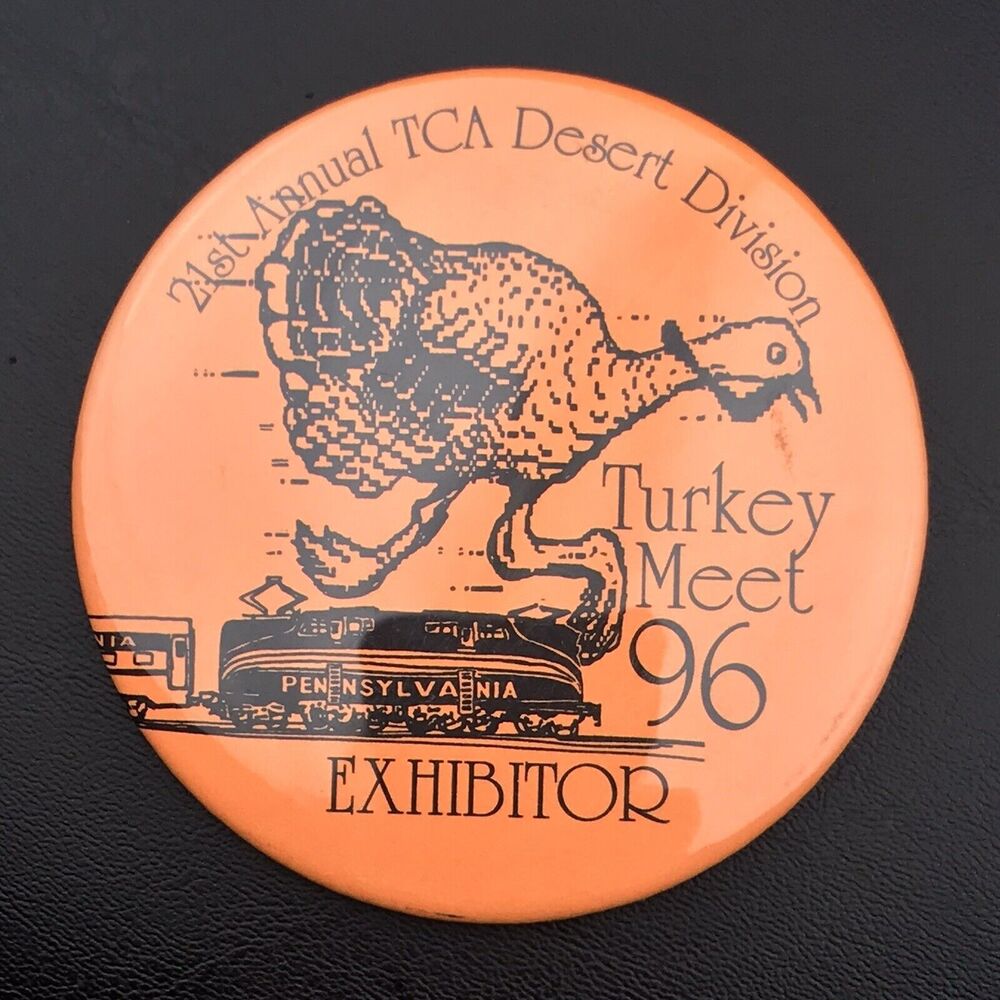TCA Turkey Meet Pin Button Pinback 96 Exhibitor Badge Train Collectors 21st Ann